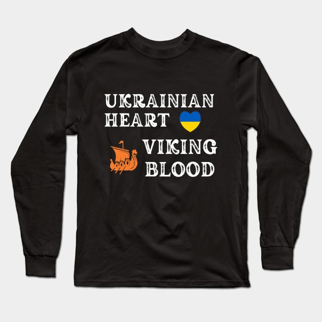 Ukrainian Heart Viking Blood. White text. Gift ideas for historical enthusiasts. Long Sleeve T-Shirt by Papilio Art